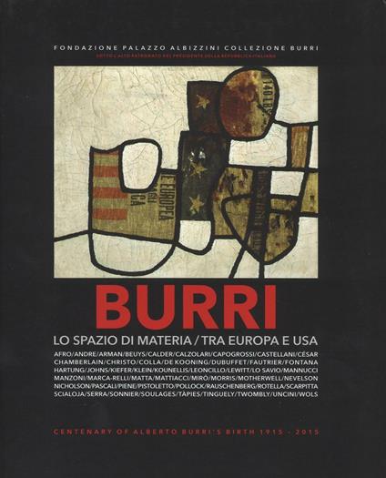 Burri. Lo spazio di materia. Tra Europa e USA - copertina