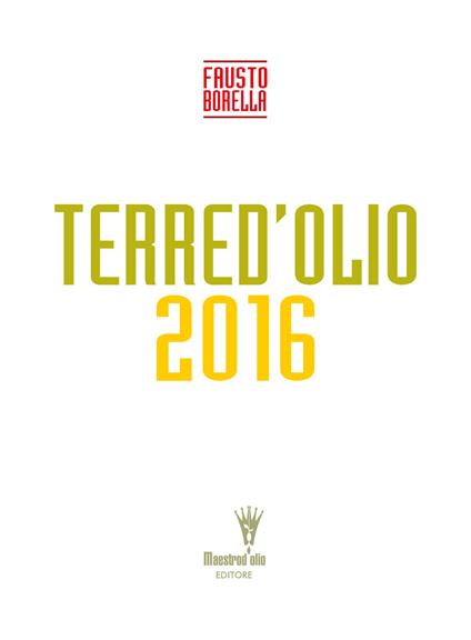 Terre d'olio 2016 - Fausto Borella - copertina