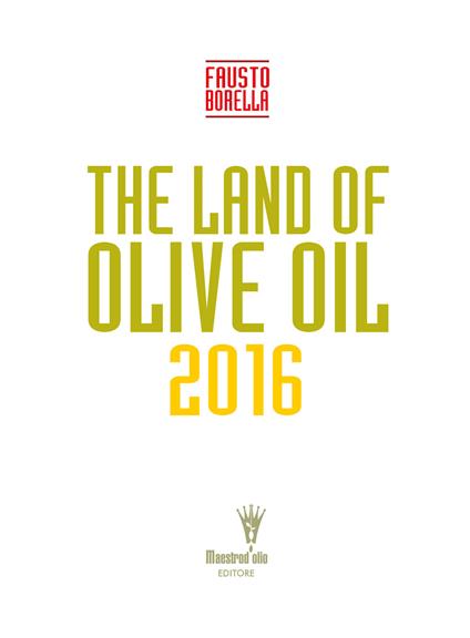 The land of olive oil 2016 - Fausto Borella - copertina