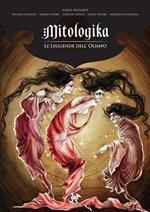 Le leggende dell'Olimpo. Mitologika. Vol. 3