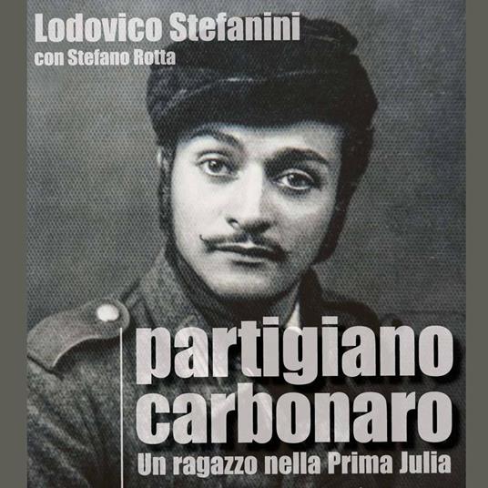Partigiano carbonaro - Stefano Rotta - copertina