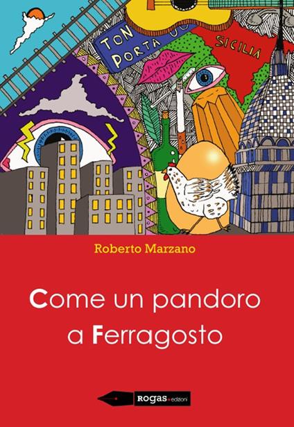 Come un pandoro a Ferragosto - Roberto Marzano - copertina