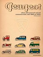 Peugeot oltre 120 anni di veicoli commerciali. Vol. 1: Dal 1895 al 1950.