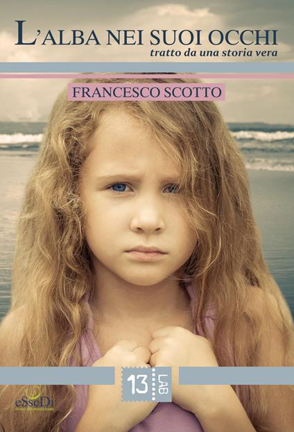 L' alba nei suoi occhi - Francesco Scotto - copertina