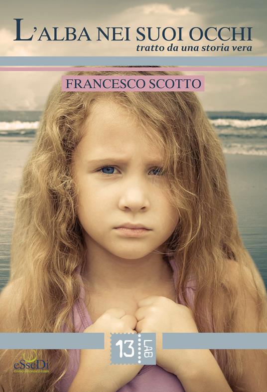 L' alba nei suoi occhi - Francesco Scotto - copertina