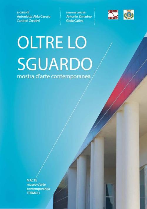 Oltre lo sguardo. 25 artisti contemporanei a confronto - copertina
