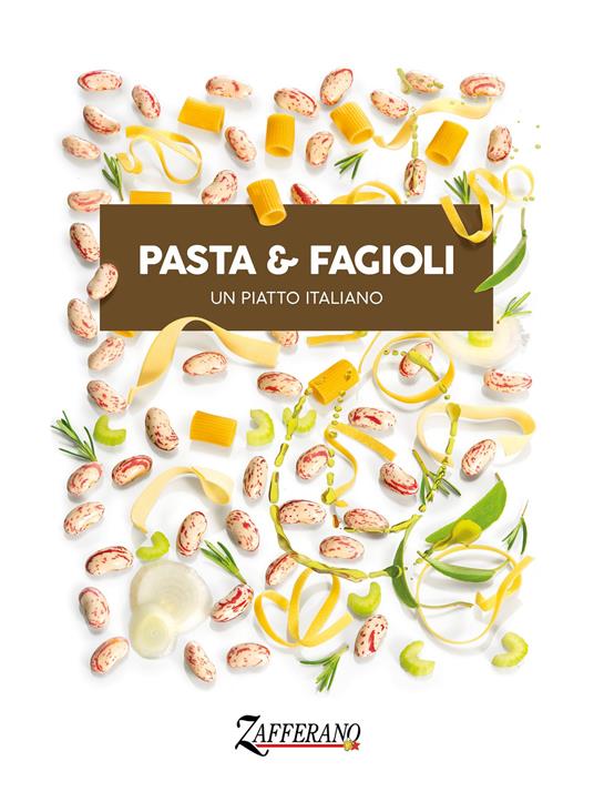 Pasta & fagioli. Un piatto italiano. Ediz. bilingue - copertina