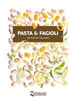 Pasta & fagioli. Un piatto italiano. Ediz. bilingue