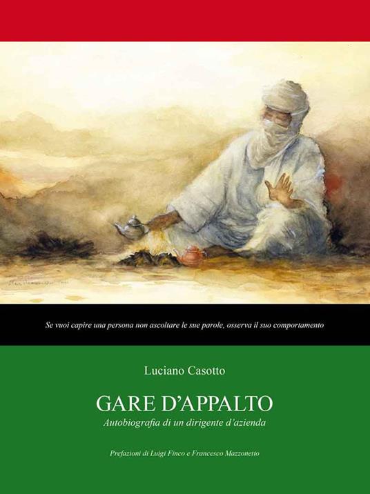 Gare d'appalto. Autobiografia di un dirigente d'azienda - Luciano Casotto - copertina