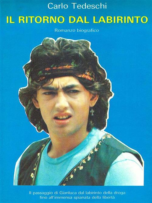Il ritorno dal labirinto - Carlo Tedeschi - ebook