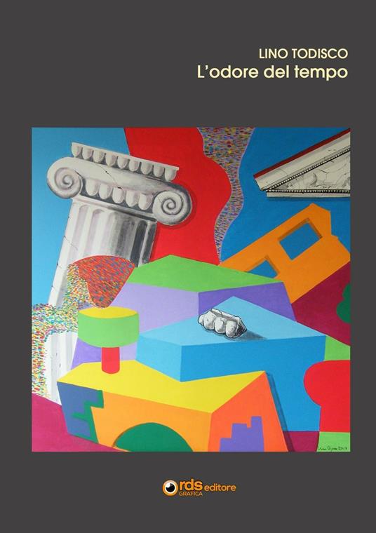 L' odore del tempo. Ediz. integrale - Lino Todisco - copertina