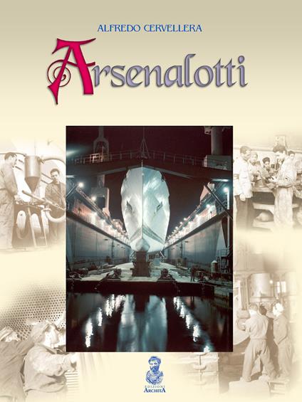 Arsenalotti - Alfredo Cervellera - copertina
