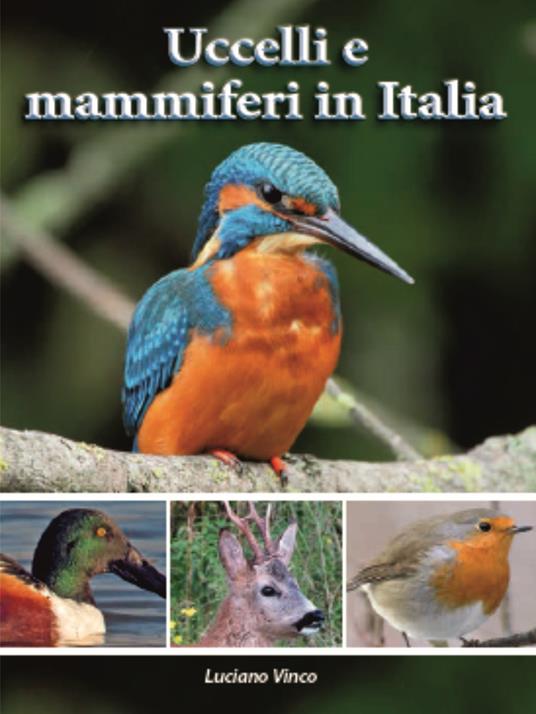 Uccelli e mammiferi in Italia - Luciano Vinco - copertina