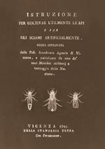 Istruzione per coltivar utilmente le api e far gli sciami artificialmente (rist. anast. 1793)