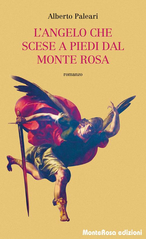 L' angelo che scese a piedi dal Monte Rosa - Alberto Paleari - copertina