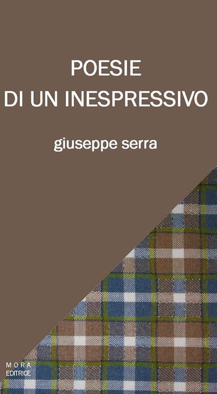 Poesie di un inespressivo - Giuseppe Serra - copertina
