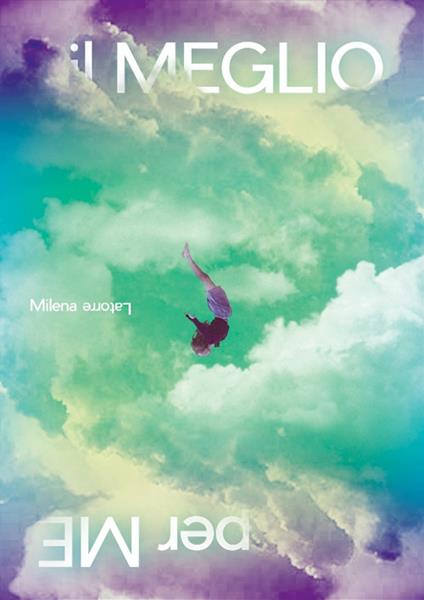 Il meglio per me - Milena Latorre - copertina