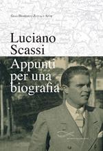 Luciano Scassi. Appunti per una biografia