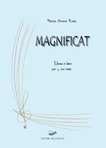 Magnificat. Messa in latino per 4 voci miste - Maria Chiara Piras - copertina
