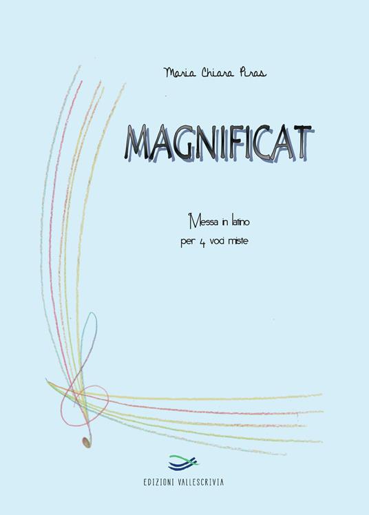 Magnificat. Messa in latino per 4 voci miste - Maria Chiara Piras - copertina