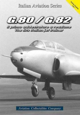G.80/G.82. Il primo addestratore a reazione-The first italian jet trainer - Federico Anselmino - copertina