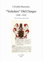Yorkshire old charges (1600-1806). Ediz. inglese e italiana