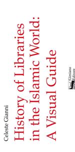 History of libraries in the Islamic World. A visual guide