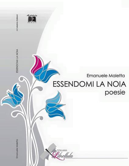 Essendomi la noia - Emanuele Maletta - copertina