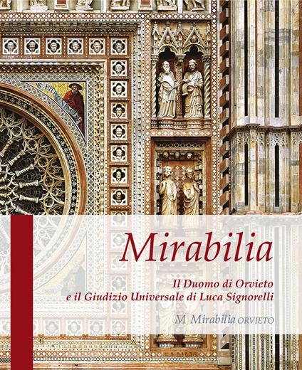 Mirabilia. Il Duomo di Orvieto e il Giudizio Universale di Luca Signorelli - Fabio Massimo Del Sole - copertina