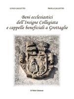 Beni ecclesiastici dell'Insigne Collegiata e cappelle beneficiali a Grottaglie