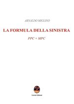 La formula della sinistra. PPC + MPC