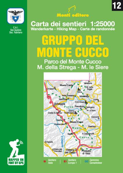 Gruppo del Monte Cucco. Parco del Monte Cucco, M. della Strega, M. le Siere. Carta dei sentieri 1:25000. Ediz. italiana, inglese, francese e tedesca - Raffaele Monti - copertina