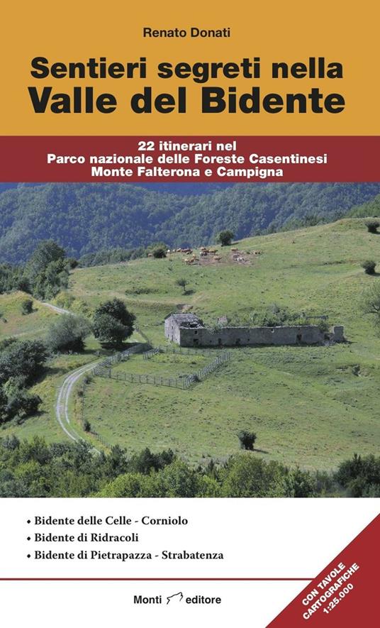 Sentieri segreti nella Valle del Bidente. 22 itinerari nel Parco nazionale delle Foreste Casentinesi Monte Falterona e Campigna - Renato Donati - copertina