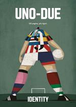 Uno-Due. Identity