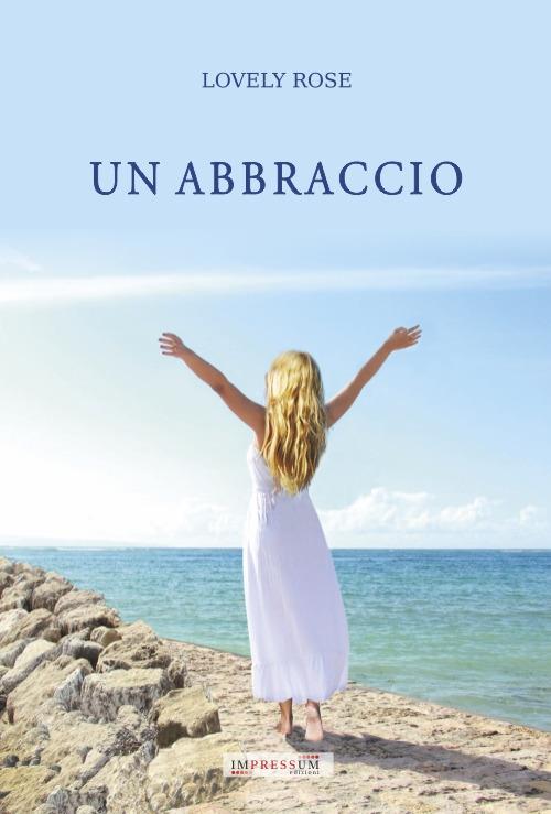 Un abbraccio - Lovely Rose - copertina