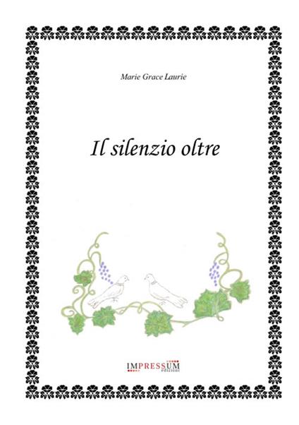 Il silenzio oltre - Marie Grace Laurie - copertina