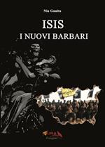 Isis i nuovi barbari