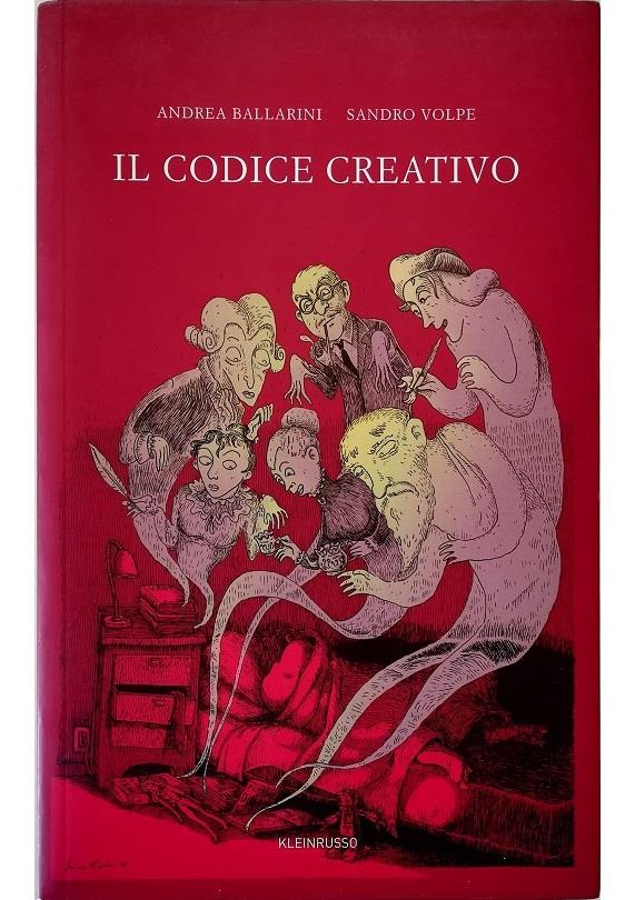 Il codice creativo. Come passare dall'interpretazione dei dati alla condivisione dei significati senza perdere il sonno