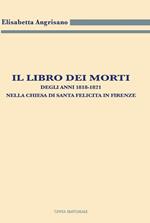 Il libro dei morti degli anni 1818-1821 nella chiesa di Santa Felicita in Firenze