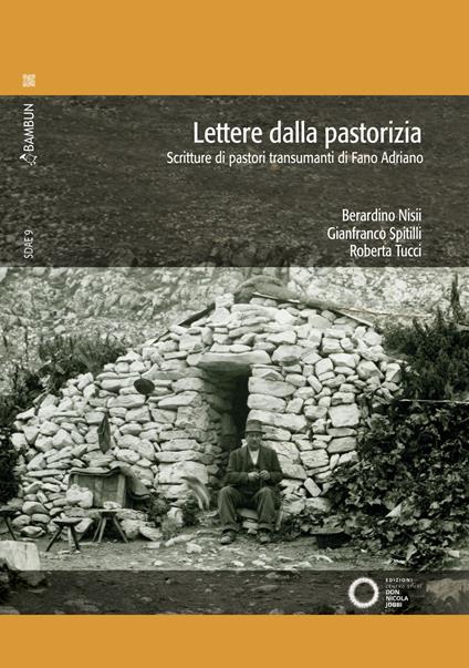 Lettere dalla pastorizia. Scritture di pastori transumanti di Fano Adriano - Berardino Nisii,Gianfranco Spitilli,Roberta Tucci - copertina