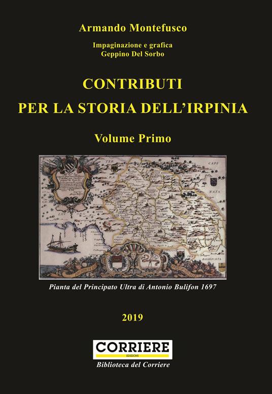 Contributi per la storia dell'Irpinia. Vol. 1 - Armando Montefusco - copertina