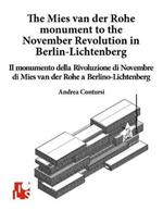 Il monumento alla Rivoluzione di Novembre di Mies van der Rohe a Berlino-Lichtenberg. Ediz. italiana e inglese