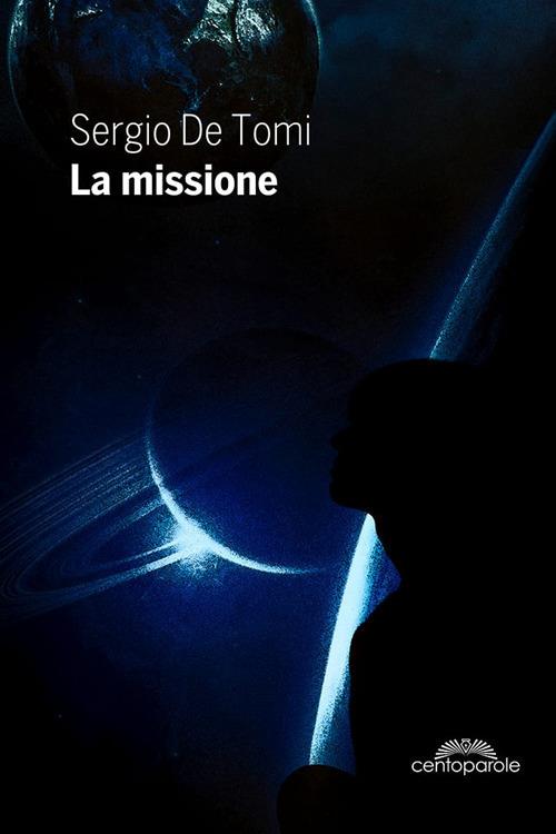 La missione - Sergio De Tomi - copertina