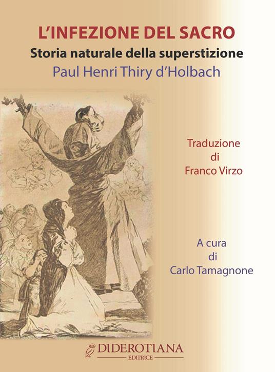 L'infezione del sacro. Storia naturale della superstizione - Paul Henry Thiry d'Holbach - copertina