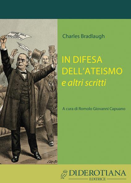 In difesa dell'ateismo e altri scritti - Charles Bradlaugh - copertina