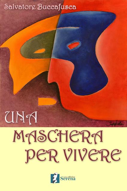 Una maschera per vivere - Salvatore Buccafusca - copertina