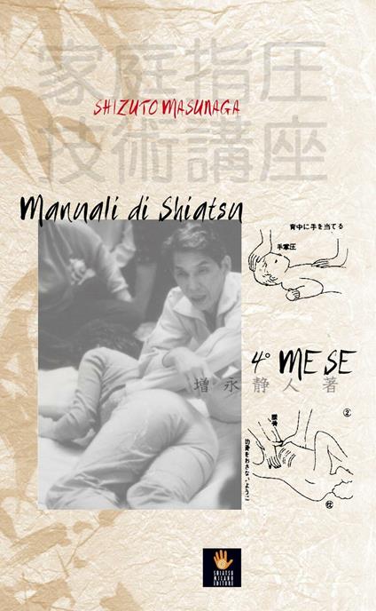 Manuali di shiatsu. 4° mese - Shizuto Masunaga - copertina