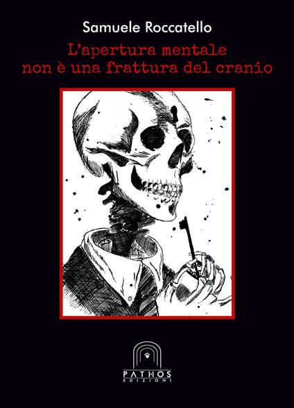 L' apertura mentale non è una frattura del cranio - Samuele Roccatello - copertina
