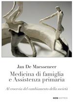 Medicina di famiglia e assistenza primaria. Al crocevia del cambiamento della società