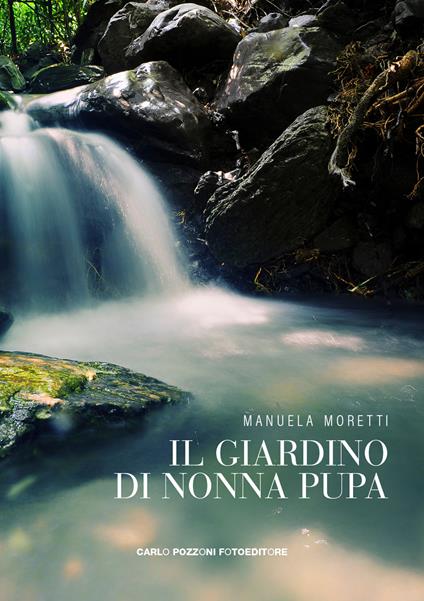 Il giardino di nonna Pupa - Manuela Moretti - copertina